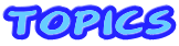 TOPICS
